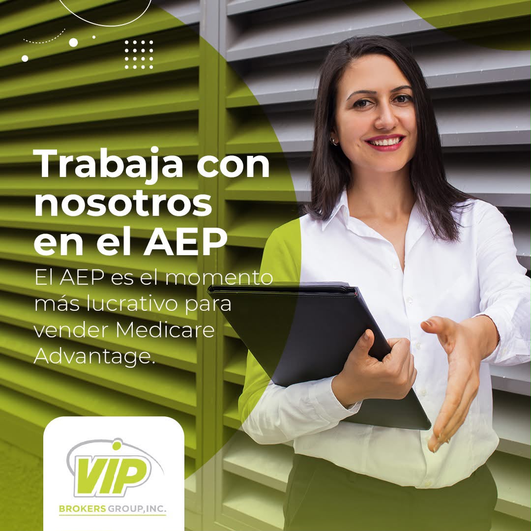 Trabaja con nosotros en el AEP, el momento más lucrativo para vender Medicare Advantage