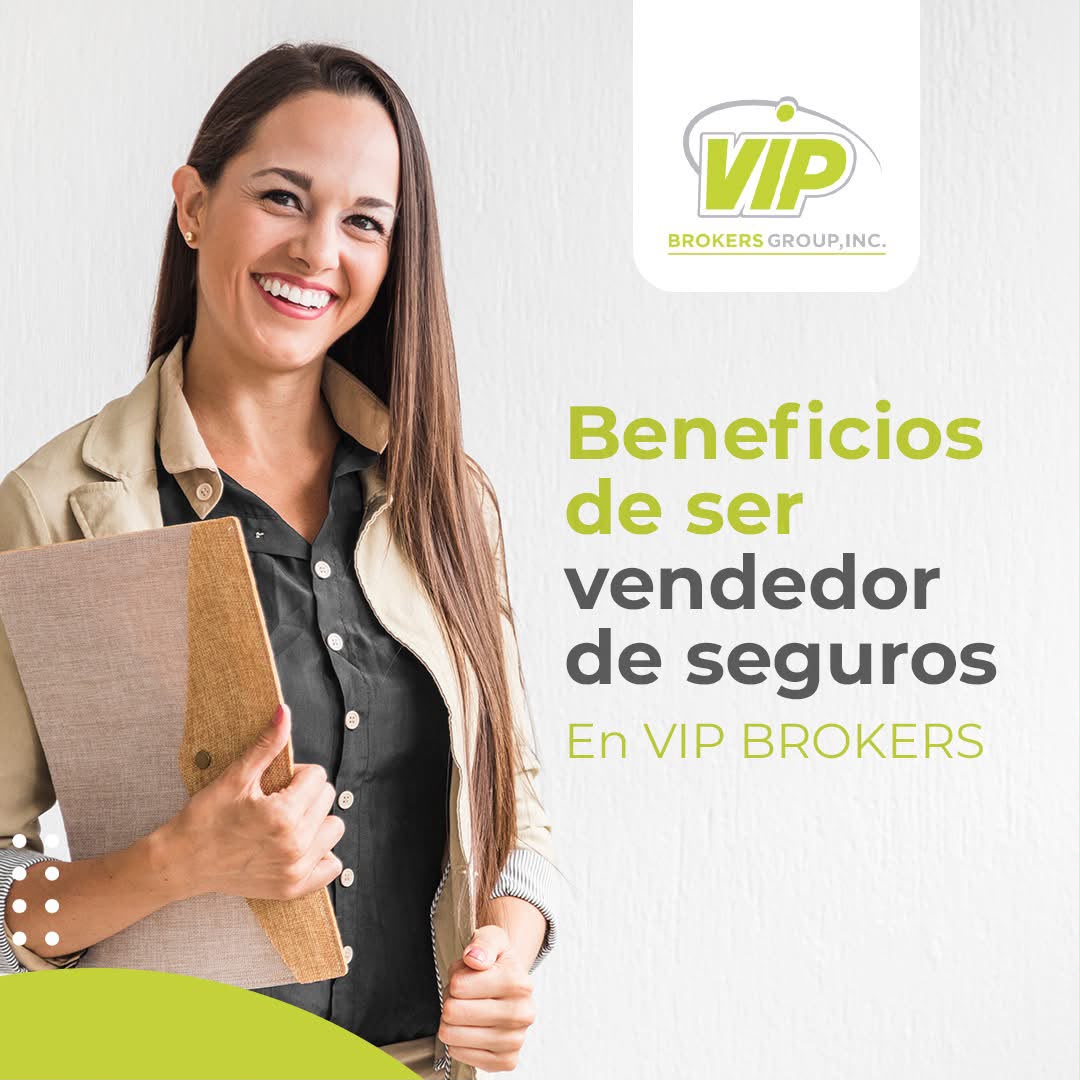 Beneficios de ser vendedor de seguros en VIP Brokers